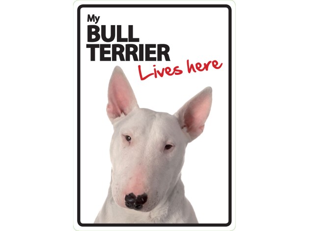 Señal A5 'Bull Terrier - Lives Here'
