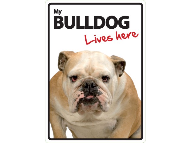 Señal A5 'Bulldog - Lives Here'
