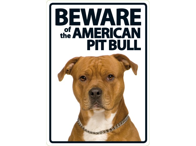 Señal A5 'Beware of the AmericanPitbull'