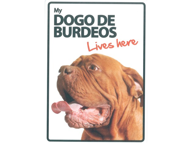 Señal A5 'Dogo de Burdeos - Lives Here'