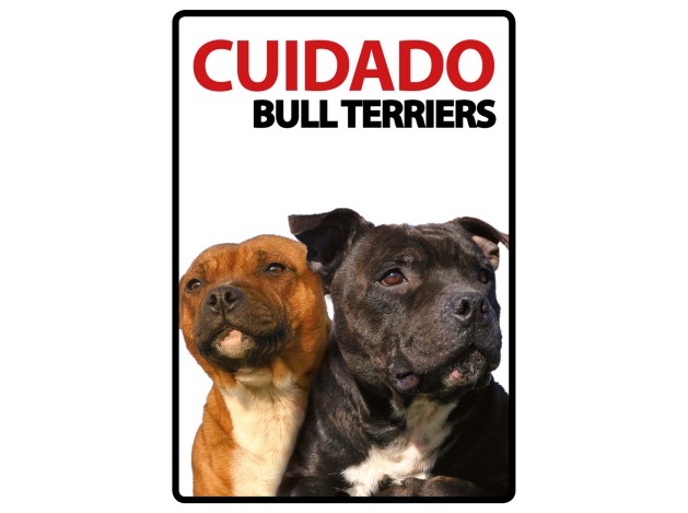 Señal A5 'Cuidado Bull Terriers'