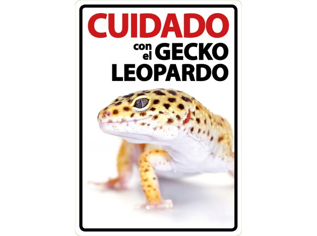 Señal A5 'Cuidado con el Gecko Leopardo'
