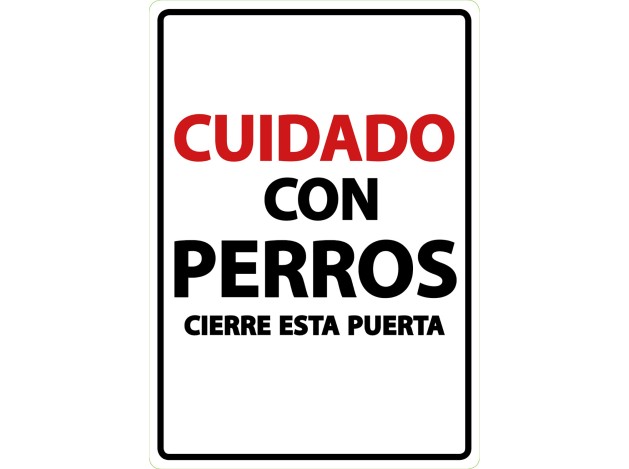 Señal A5 'Cuidado con Perros Cierre esta Puerta'