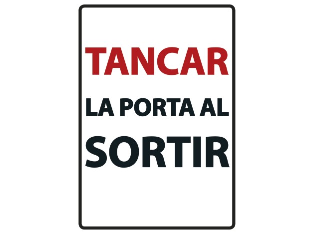Señal A5 Metálica 'Tancar la Porta al Sortir'