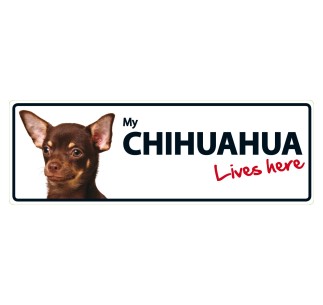 Señal Horizontal 'Chihuahua - Lives Here'