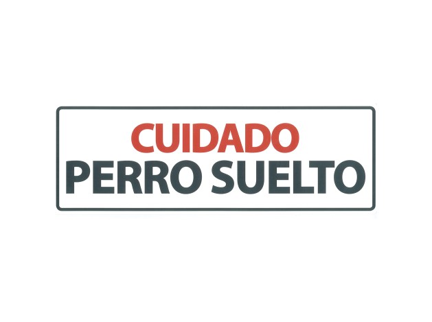 Señal Horizontal 'Cuidado Perro Suelto'