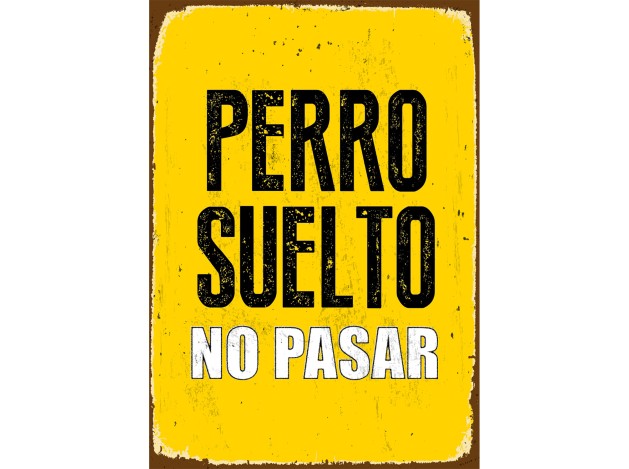 Señal A5 Metálica 'Perro Suelto No pasar'