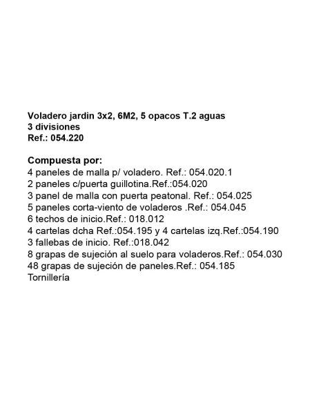 Voladero de Jardín 3x2 metros + Habitáculo de seguridad