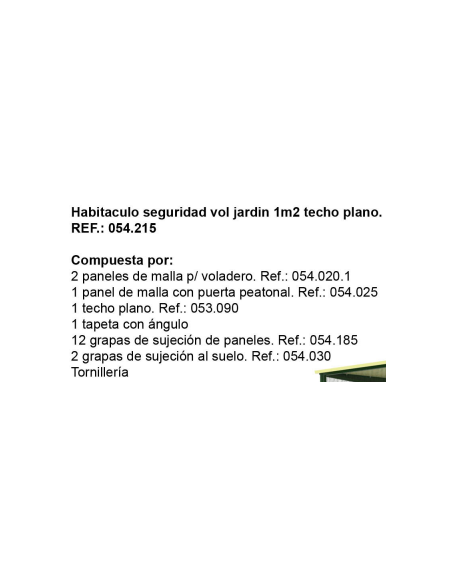 Voladero de Jardín 3x2 metros + Habitáculo de seguridad