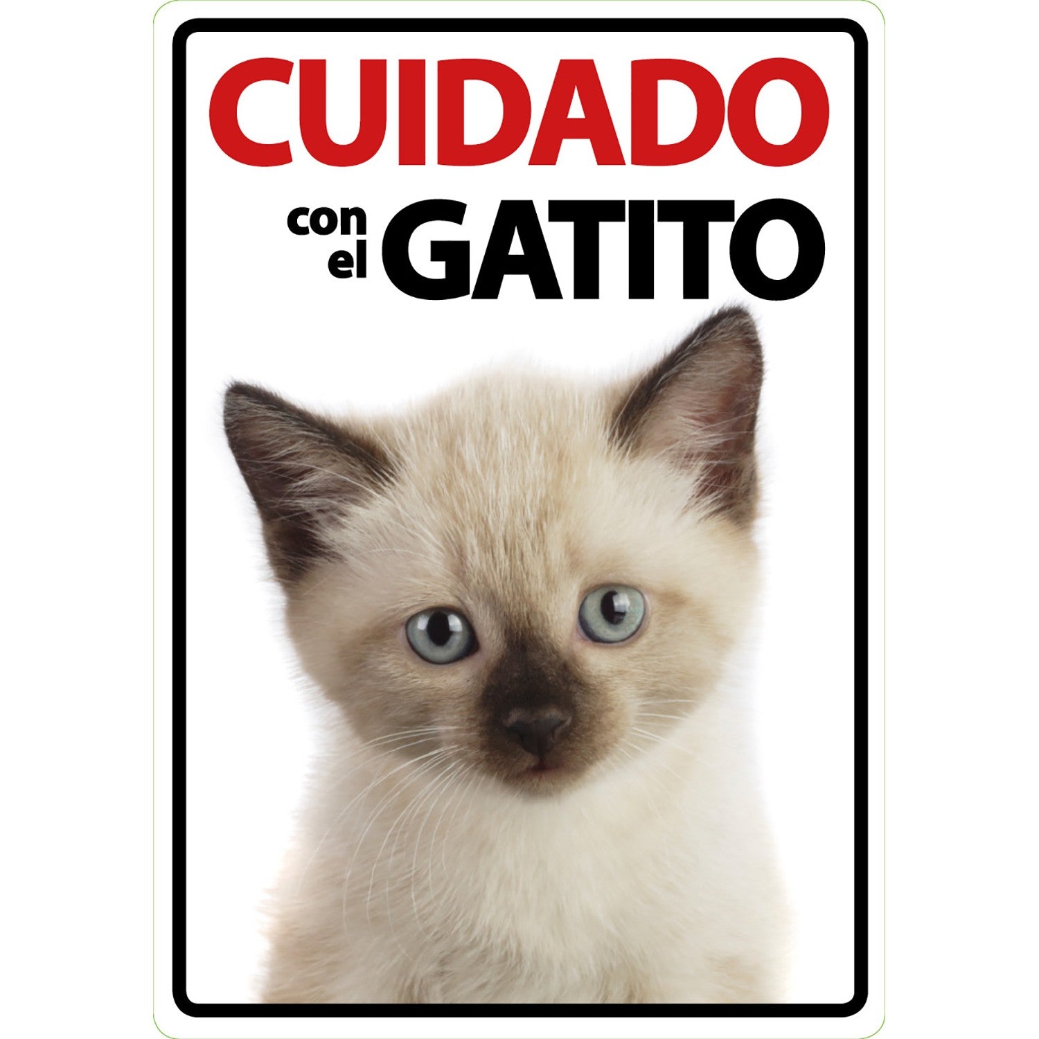 Señal A5 'Cuidado con el Gatito'
