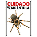 Señal A5 'Cuidado con la Tarántula'