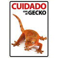 Señal A5 'Cuidado con el Gecko'