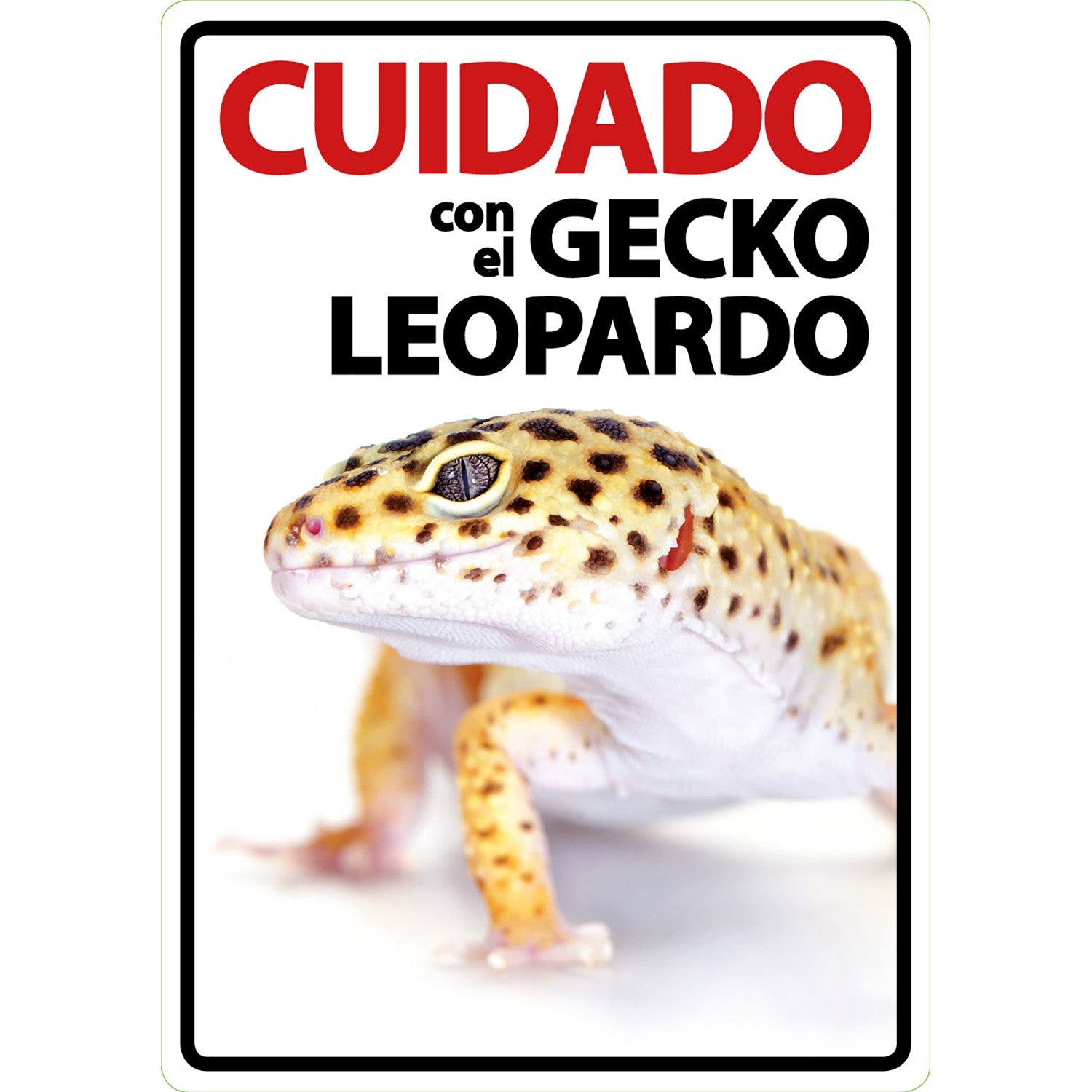 Señal A5 'Cuidado con el Gecko Leopardo'