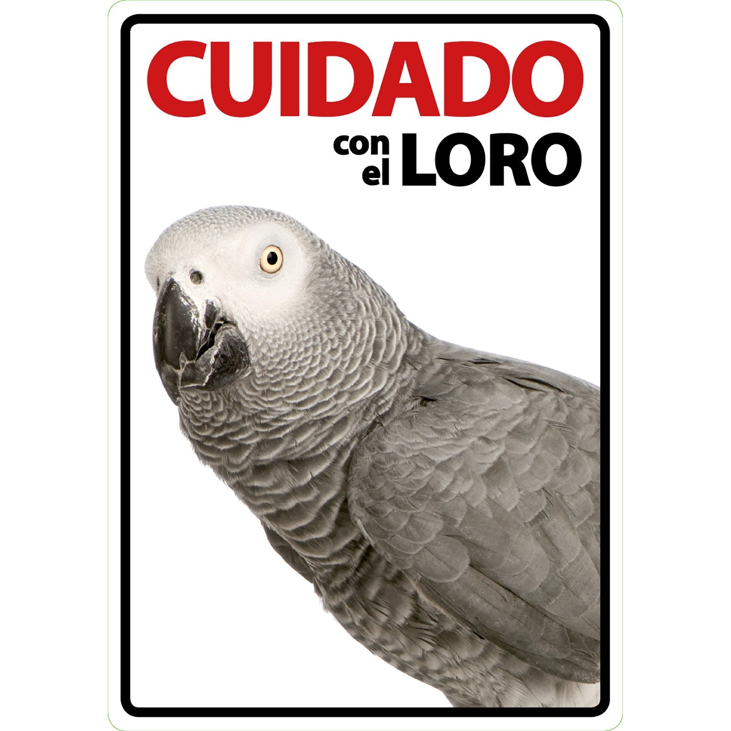 Señal A5 'Cuidado con el Loro'