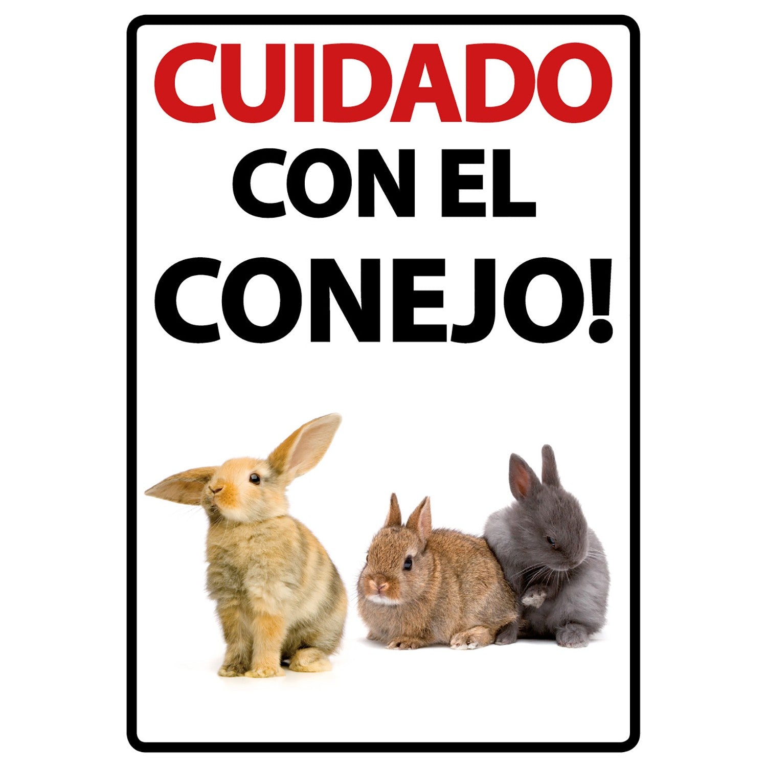 Señal A5 'Cuidado con el Conejo'