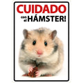 Señal A5 'Cuidado con el Hámster'