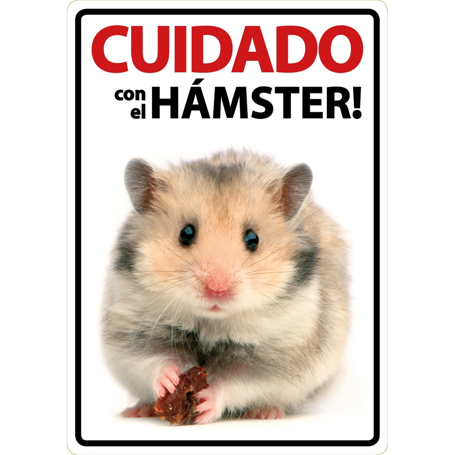 Señal A5 'Cuidado con el Hámster'