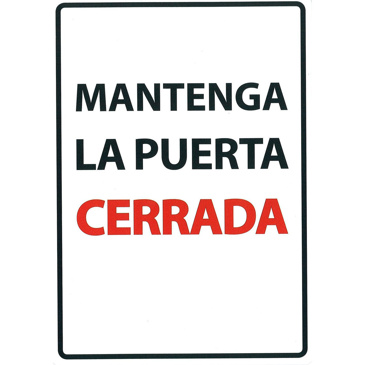 Señal A5 'Mantenga la Puerta Cerrada'