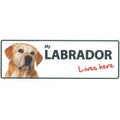 Señal Horizontal 'My Labrador - Lives Here'