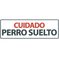 Señal Horizontal 'Cuidado Perro Suelto'