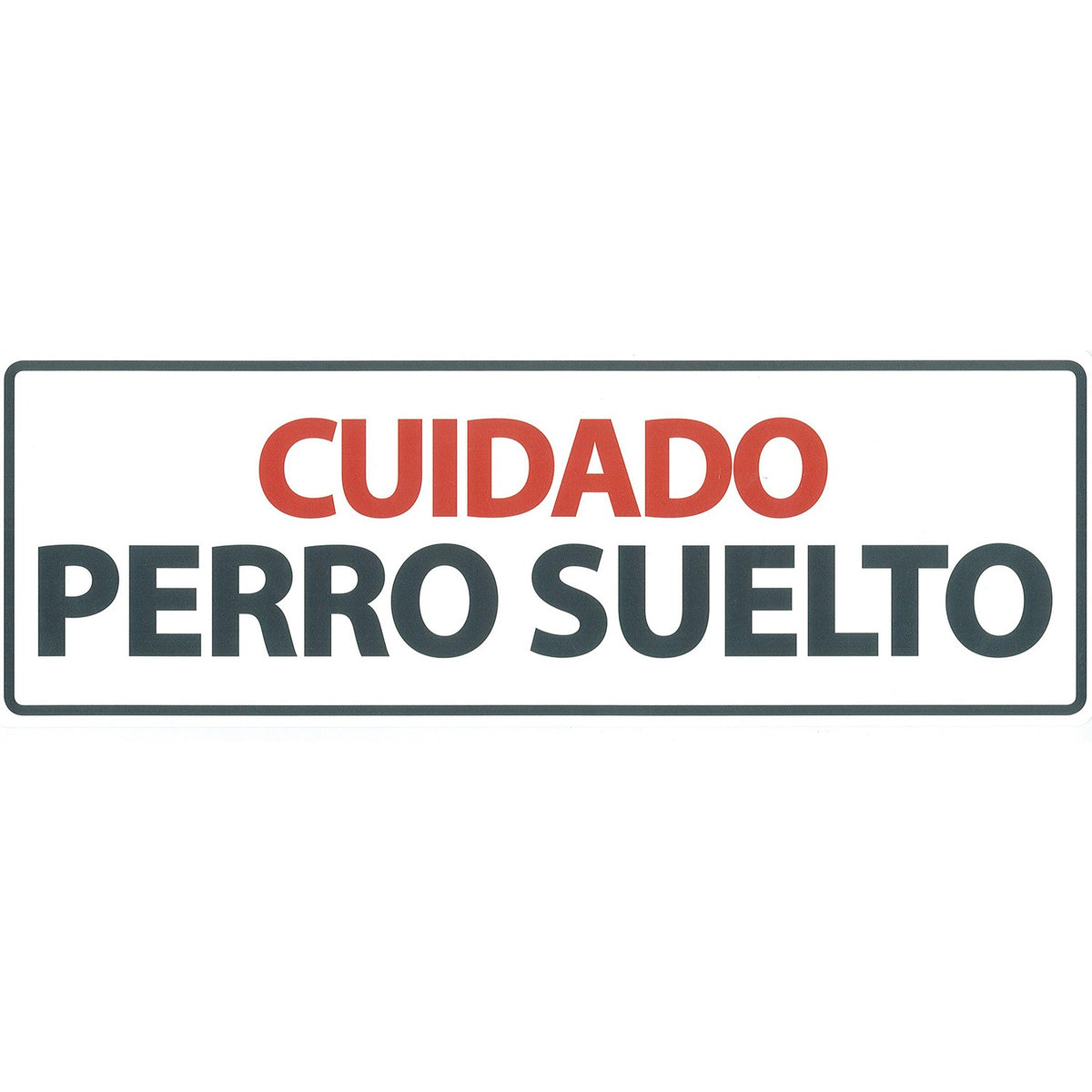 Señal Horizontal 'Cuidado Perro Suelto'