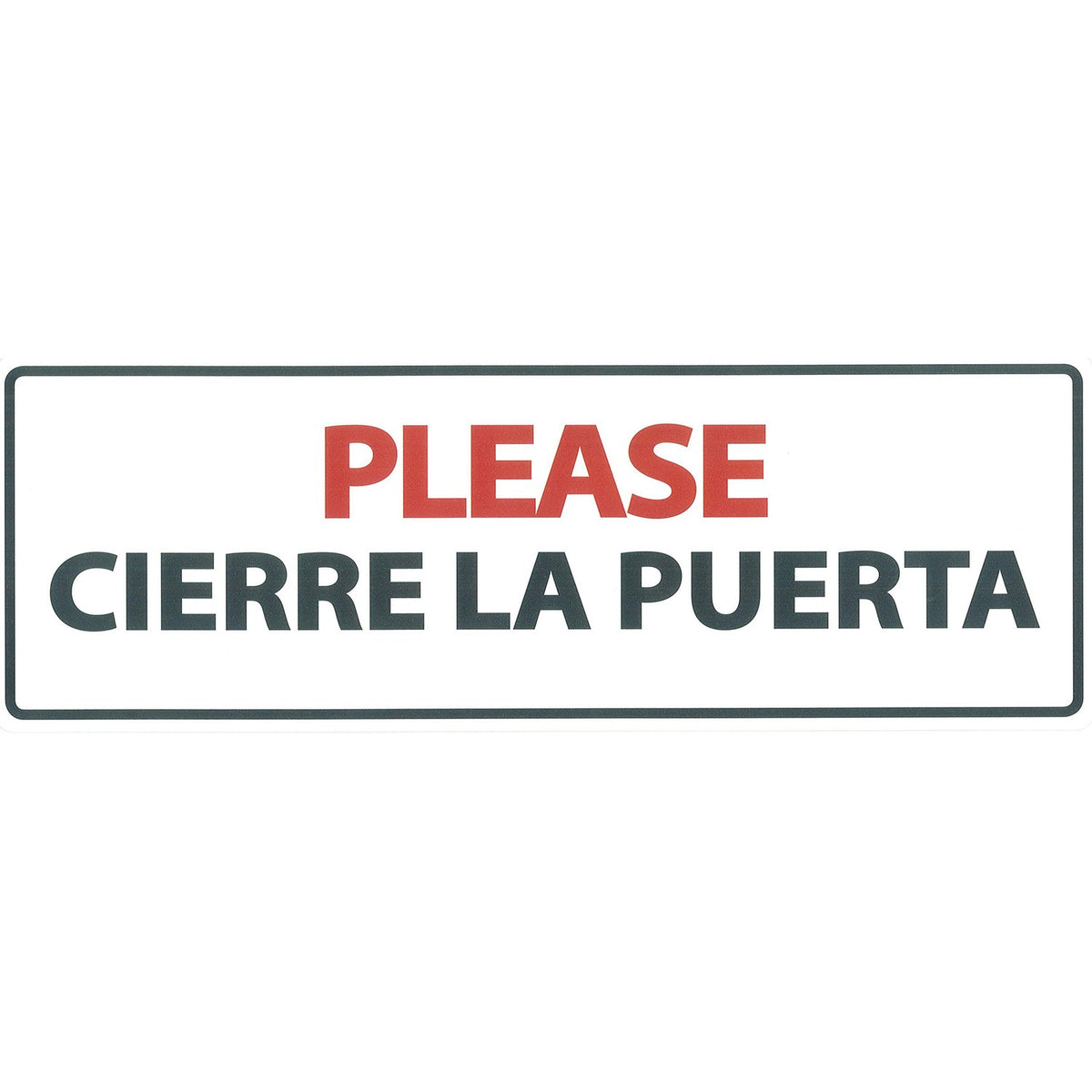 Señal Horizontal 'Please Cierre la Puerta'