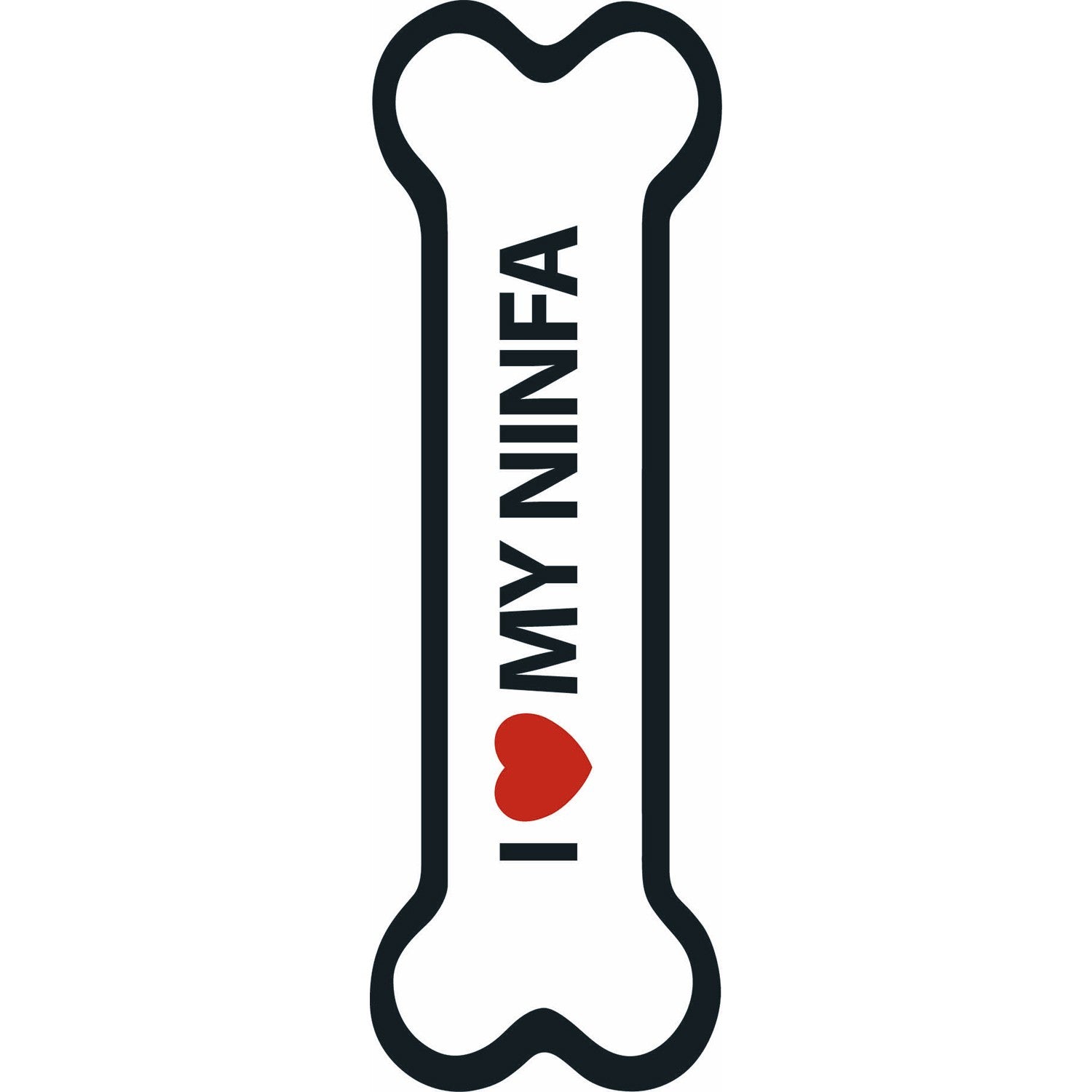 Señal-Hueso Magnético 'I Love my Ninfa'