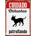 Señal A5 Metálica 'Cuidado Chihuahua Patrullando'