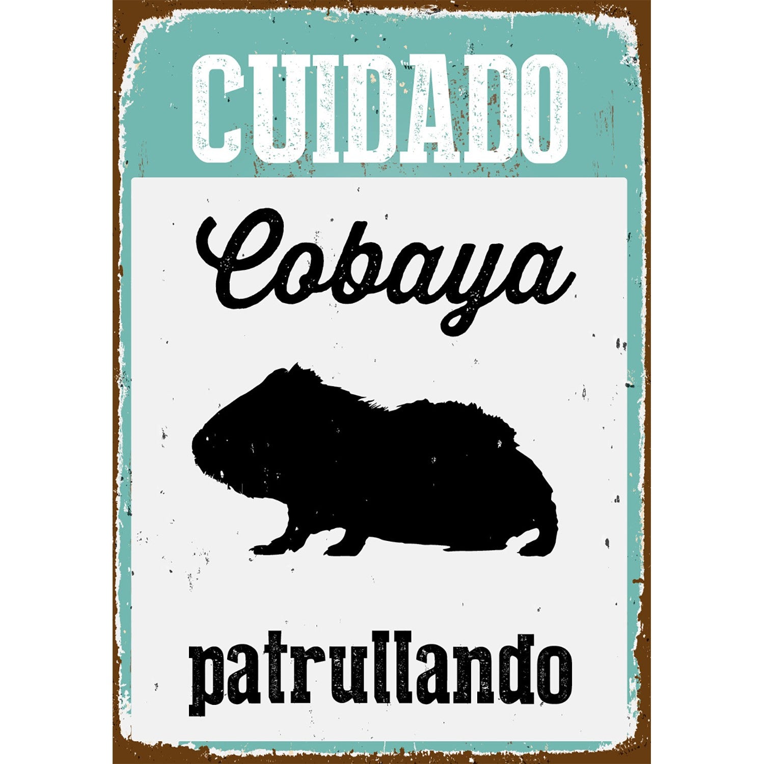 Señal A5 Metálica 'Cuidado Cobaya Patrullando'