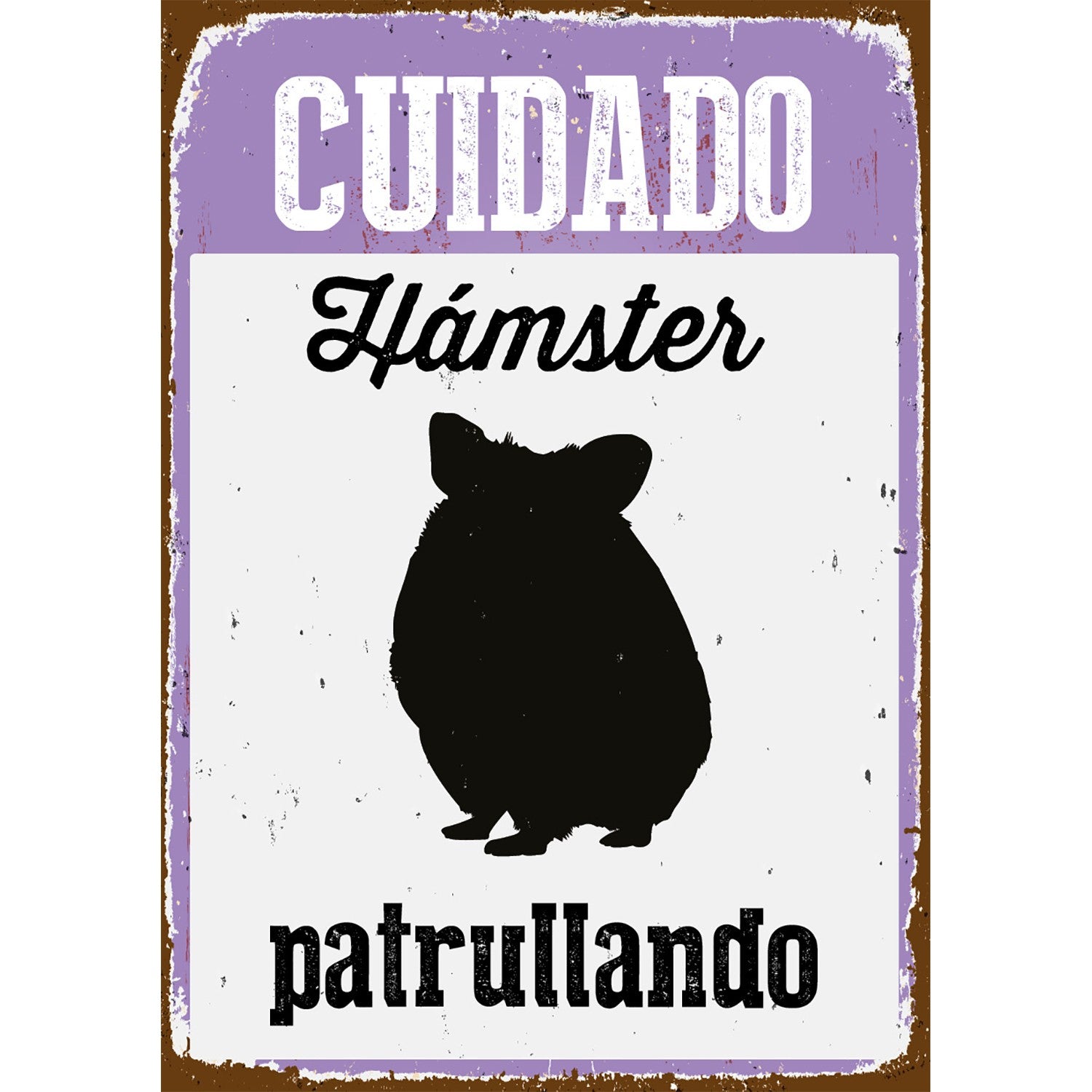 Señal A5 Metálica 'Cuidado Hámster Patrullando'