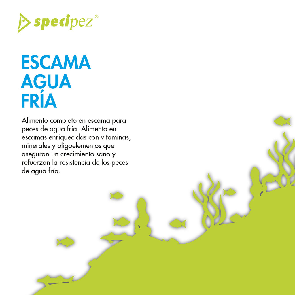 Escama agua fría Specipez